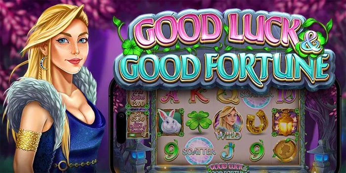 Good Luck & Good Fortune – Petualangan Menarik untuk Mencari Keberuntungan