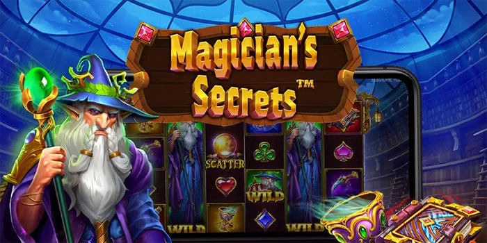 Magician’s Secrets – Slot Gacor Penuh Trik dan Keajaiban