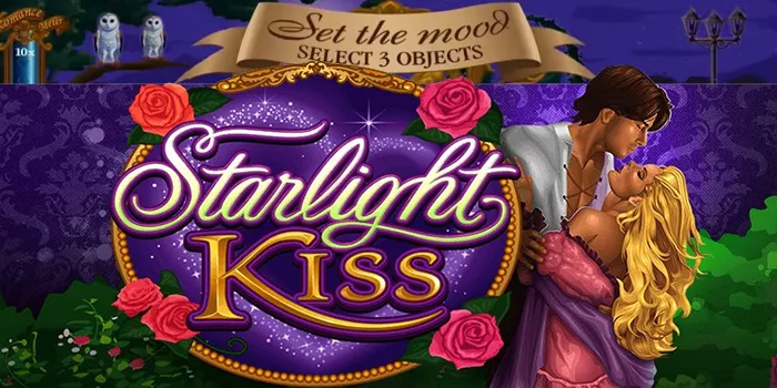 Starlight Kiss – Nikmati Keseruan & Kemenangan Dalam Suasana Romantis