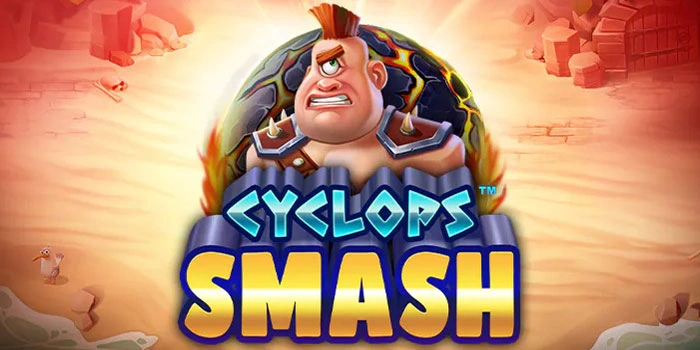 Strategi Ampuh Untuk Kemenangan Besar di Slot Cyclops Smash