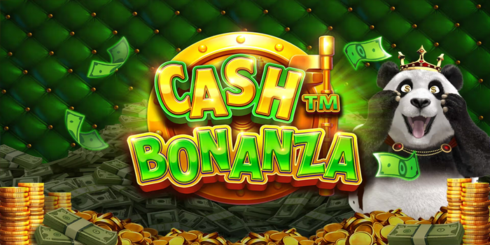 Cara Jitu Menang Besar Bermain Slot Cash Bonanza Gacor