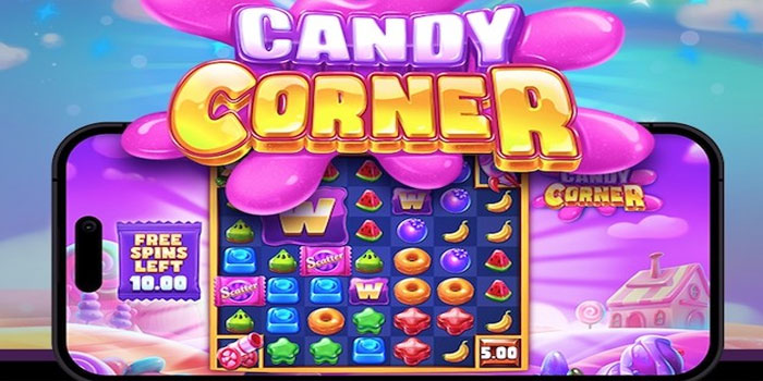 Strategi Bermain Efektif untuk Peluang Hadiah Besar di Candy Corner