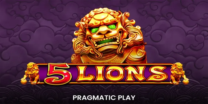 Cara Jitu Menang Slot 5 Lions
