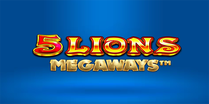 Strategi Cuan Stabil Slot 5 Lions Megaways