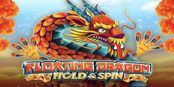 Cara Gacor Slot Floating Dragon